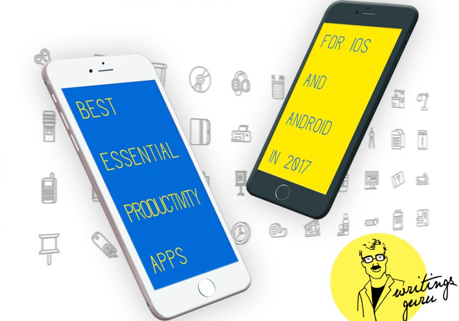 Best Essential Productivity Apps for iOS and Android in 2017 by WritingsGuru